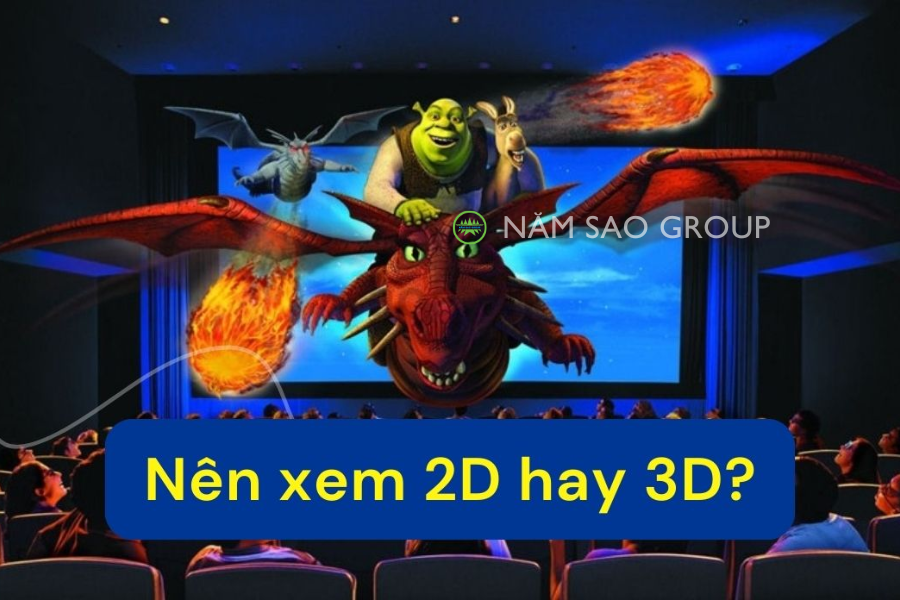 Nên chọn xem phim 2D hay 3D?