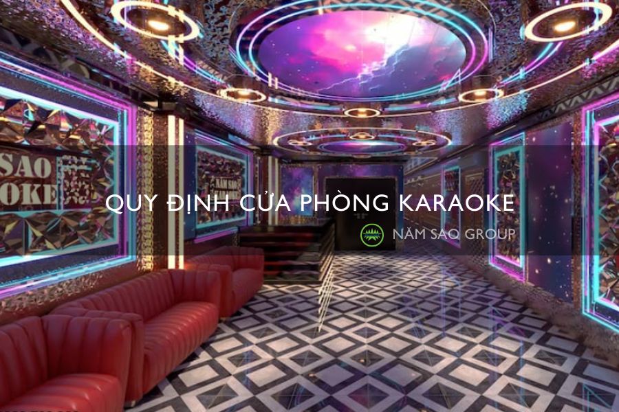 Quy định cửa phòng Karaoke