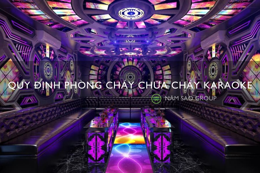 Quy định phòng cháy chữa cháy karaoke