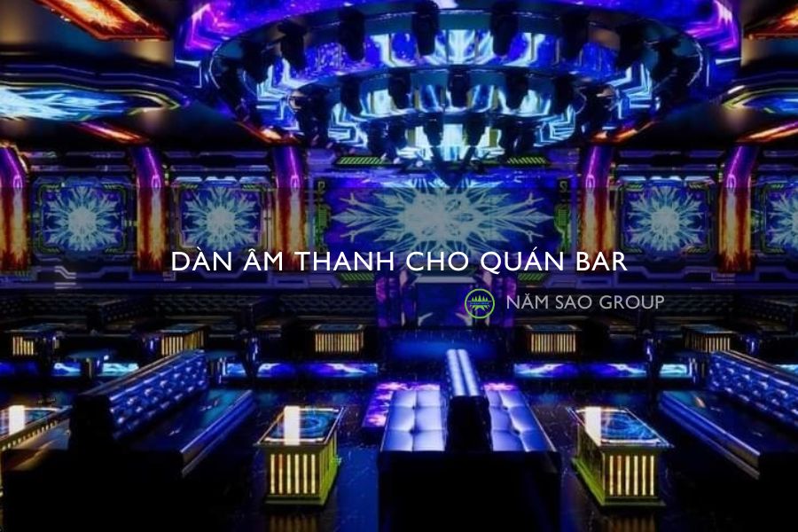 Dàn âm thanh cho quán bar