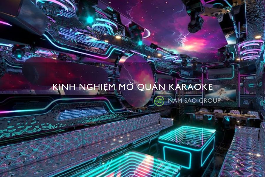 Kinh nghiệm mở quán karaoke
